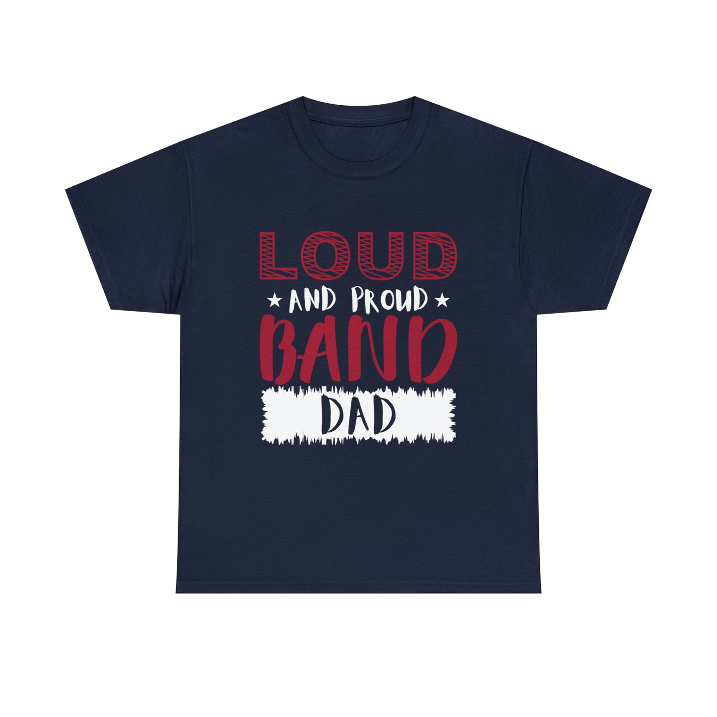 WCJH - LOUD AND PROUD DAD Tompkins HS Colors Cotton Tee