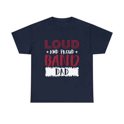 WCJH - LOUD AND PROUD DAD Tompkins HS Colors Cotton Tee