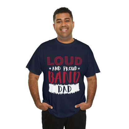 WCJH - LOUD AND PROUD DAD Tompkins HS Colors Cotton Tee